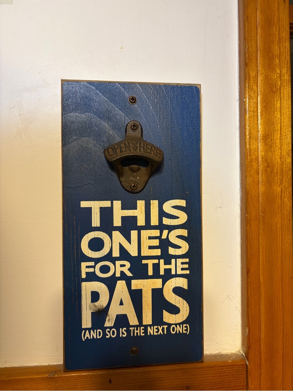 This One's For The Pats Blue Wall Bottle Opener Sign